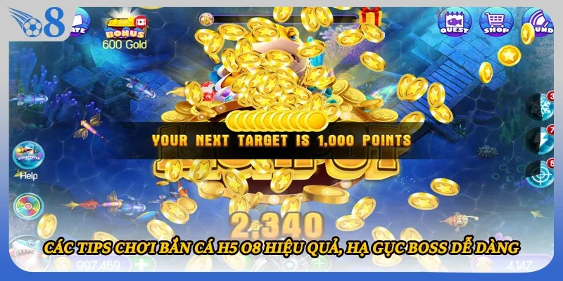 Các tips chơi bắn cá H5 O8 hiệu quả, hạ gục boss dễ dàng