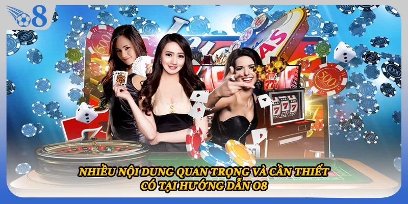 Nhiều nội dung quan trọng và cần thiết có tại hướng dẫn O8  
